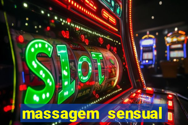 massagem sensual novo hamburgo